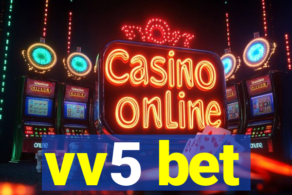vv5 bet